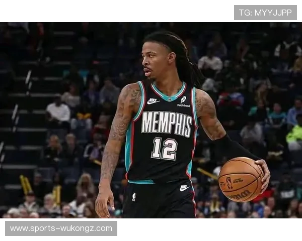 莫兰特突破分球主导进攻，改变灰熊战术重心